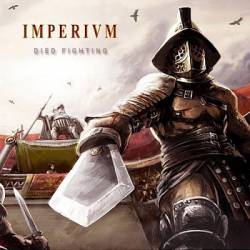 Imperivm : Died Fighting